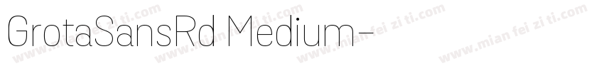 GrotaSansRd Medium字体转换